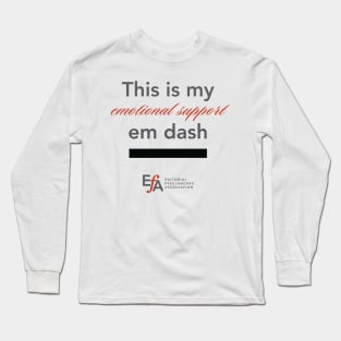 Emotional Support Em Dash Long Sleeve T-Shirt